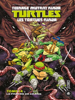 cover image of Les Tortues Ninja--TMNT, Tome 14